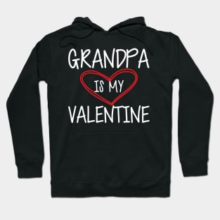 Valentine - Grandpa is my valentine w Hoodie